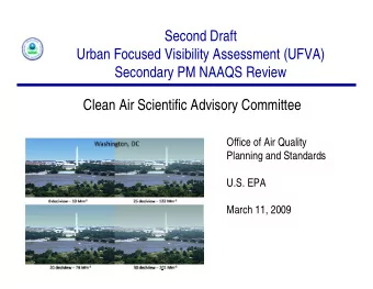 Second Draft  Urban Focused Visibility Assessment (UFVA)  Secondary PM NAAQS Review  Clean Air