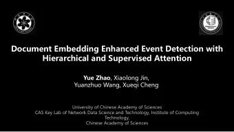 Hierarchical and Supervised Attention Yue Zhao , Xiaolong Jin,  Yuanzhuo Wang, Xueqi Cheng