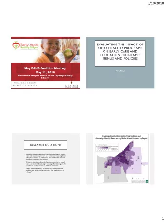 5/10/2018  EVALUATING THE IMPACT OF  OHIO HEALTHY PROGRAMS  ON EARLY CARE AND  EDUCATION