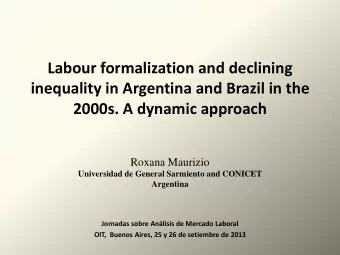Labour formalization and declining  inequality in Argentina and Brazil in the  2000s. A dynamic