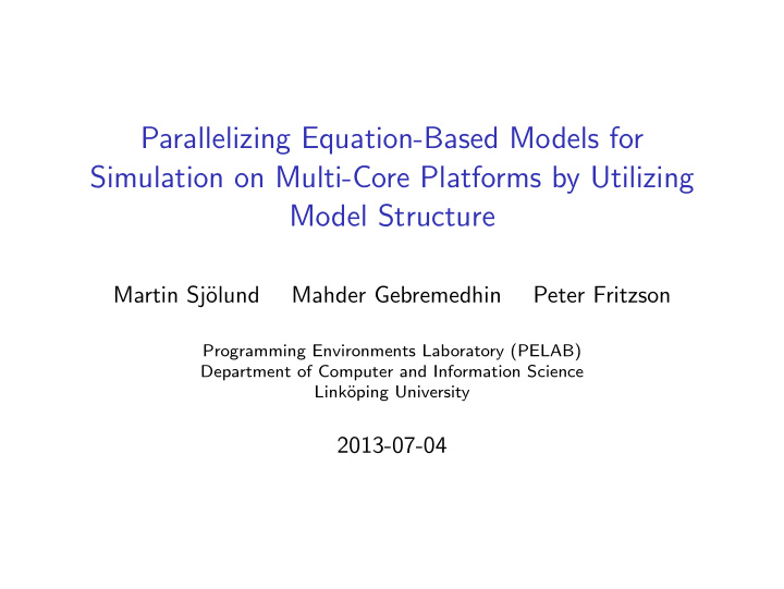 parallelizing equation based models for simulation on