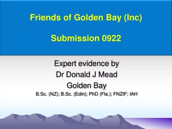 Friends of Golden Bay (Inc)  Submission 0922  Expert evidence by  Dr Donald J Mead  Golden Bay