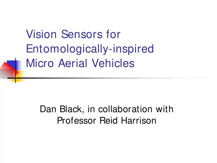 vision sensors for entomologically inspired micro aerial