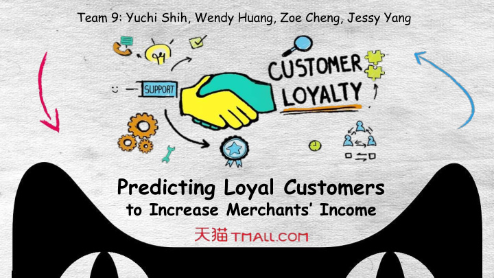 predicting loyal customers