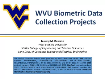 Collection Projects  Jeremy M. Dawson  West Virginia University  Statler College of Engineering and