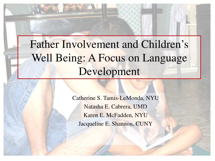 father involvement and children s well being a focus on