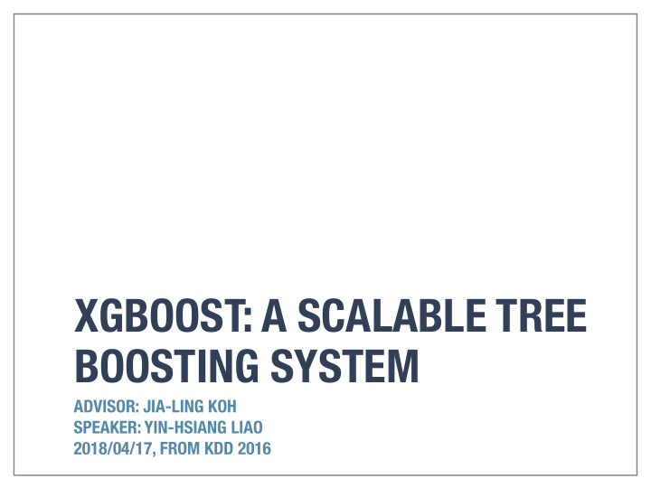 xgboost a scalable tree boosting system