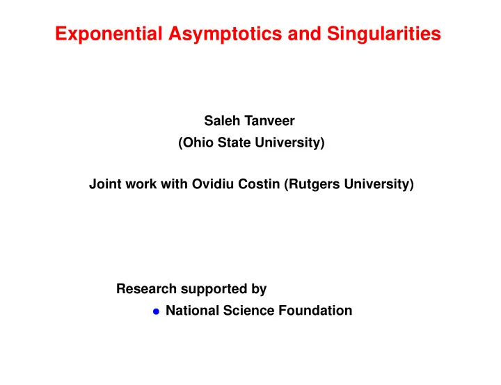 exponential asymptotics and singularities