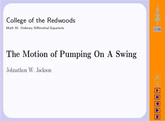 The Motion of Pumping On A Swing  Johnathon W. Jackson                Pumping