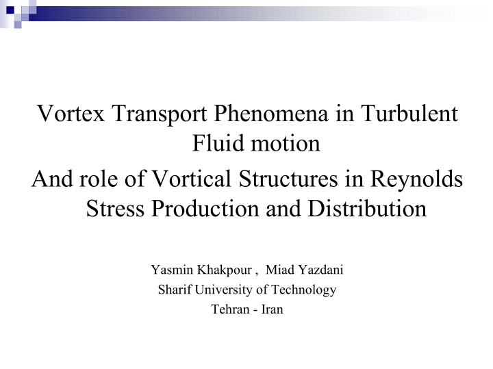 vortex transport phenomena in turbulent fluid motion and