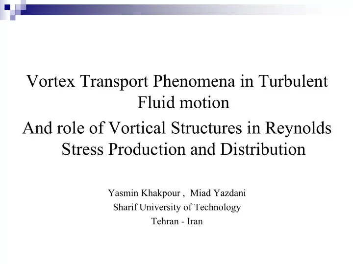 vortex transport phenomena in turbulent fluid motion and