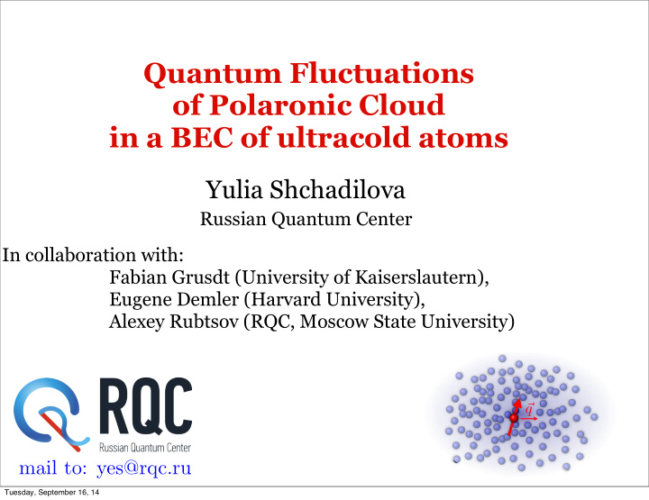 quantum fluctuations of polaronic cloud in a bec of