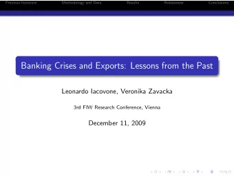 Banking Crises and Exports: Lessons from the Past  Leonardo Iacovone, Veronika Zavacka  3rd FIW