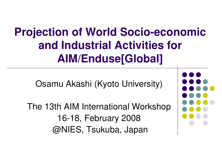 projection of world socio economic and industrial