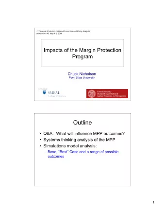 Outline  Q&amp;A:  What will influence MPP outcomes?  Systems thinking analysis of the MPP