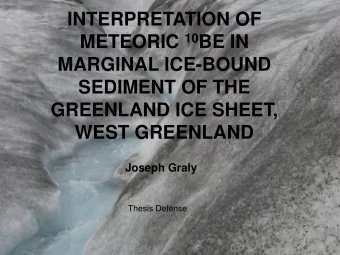 INTERPRETATION OF METEORIC 10 BE IN  MARGINAL ICE-BOUND  SEDIMENT OF THE  GREENLAND ICE SHEET,