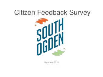 Citizen Feedback Survey  December 2018  Are you a resident of South Ogden?  #  Answer  2017  2018