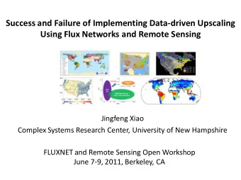 Success and Failure of Implementing Data-driven Upscaling  Using Flux Networks and Remote Sensing