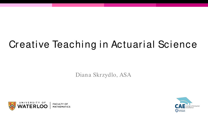 creative teaching in actuarial science