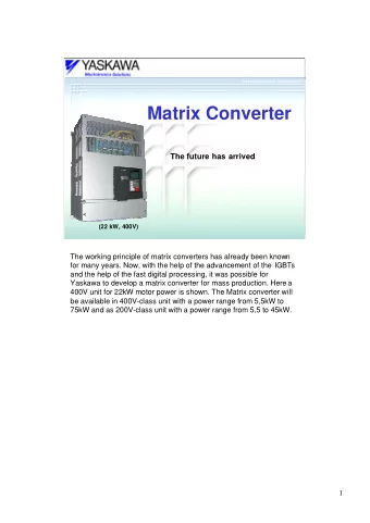 Matrix Converter  The future has arrived  (22 kW, 400V)  The working principle of matrix converters