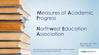 M easures of A cademic P rogress N orth w est E ducation A ssociation  Bernards Twp. BOE  April 9,