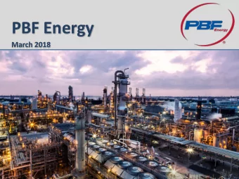 PBF Energy  March 2018  1  Safe Harbor Statements This presentation contains forward-looking