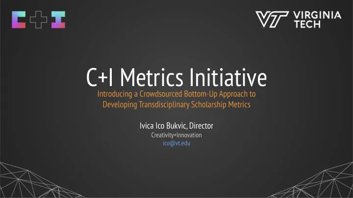 c i metrics initiative