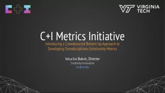 C+I Metrics Initiative  Introducing a Crowdsourced Bottom-Up Approach to  Developing