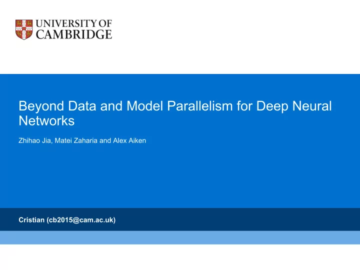 beyond data and model parallelism for deep neural networks