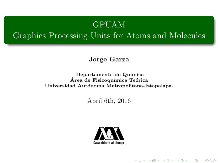 gpuam graphics processing units for atoms and molecules