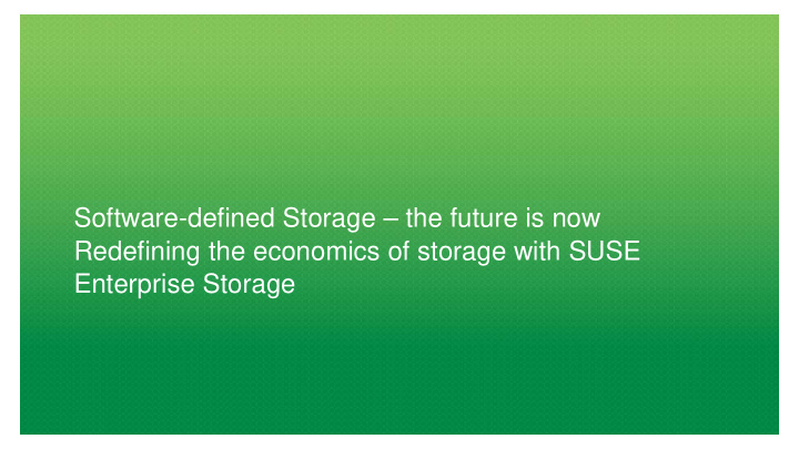 software defined storage the future is now redefining the