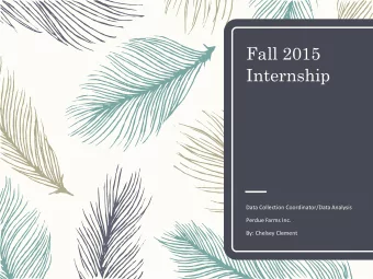Fall 2015  Internship  Data Collection Coordinator/Data Analysis  Perdue Farms Inc.  By: Chelsey