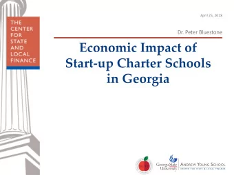 Start-up Charter Schools  in Georgia  Economic Impact Study Research Questions  The State Charter