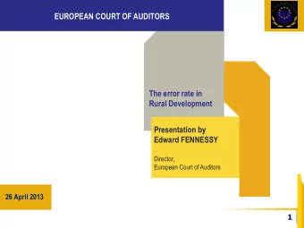 The error rate in  Rural Development  Presentation by  Edward FENNESSY  Director,  European Court