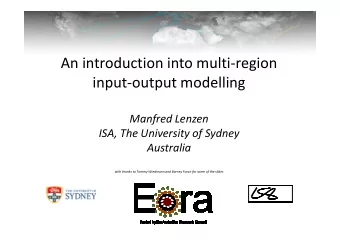 An introduction into multi-region  input-output modelling  Manfred Lenzen  Manfred Lenzen  ISA, The