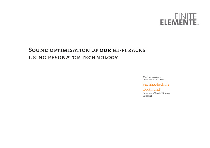 sound optimisation of our hi fi racks using resonator