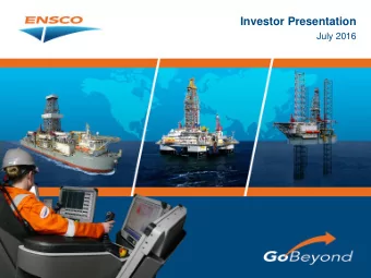 Investor Presentation  July 2016  1  Forward-Looking Statements  Statements contained in this press