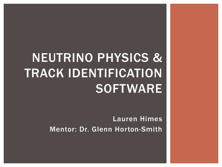 neutrino physics track identification software