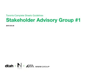 Stakeholder Advisory Group #1  2015-03-24            2  What are Complete Streets?