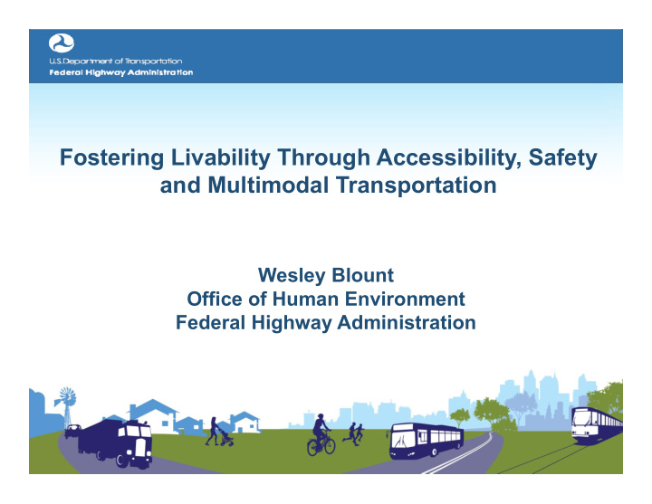 fostering livability through accessibility safety and