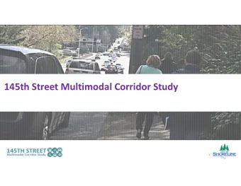 145th Street Multimodal Corridor Study  1 145th Street (State Route 523)  Connection to Aurora,