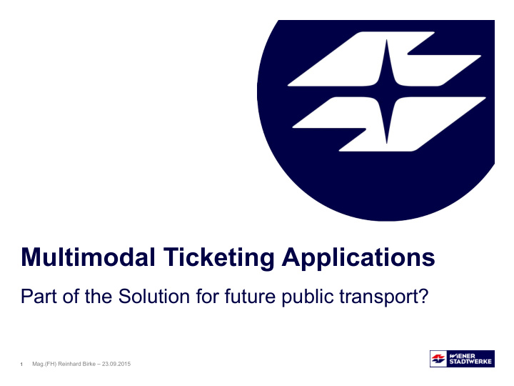 multimodal ticketing applications