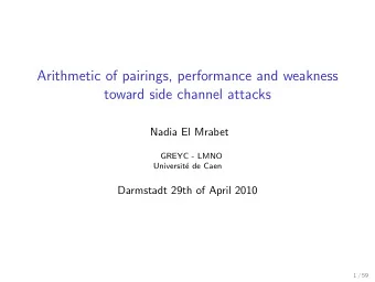 Arithmetic of pairings, performance and weakness  toward side channel attacks  Nadia El Mrabet