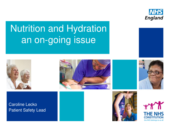 nutrition and hydration an on going issue