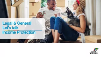 Lets talk  Income Protection  Learning objectives  Understanding the  Highlight how utilising