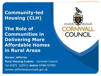 The Role of  Communities in  Delivering More  Affordable Homes  in Rural Areas Noreen Jefferies