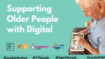 #LeedsOPWD  @AgeUKLeeds  @LeedsLibraries  @TTSLeeds  Agenda 10:30 Short talks  support available