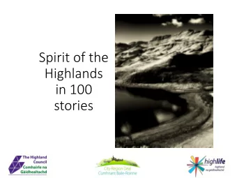 Highlands  in 100  stories  Spirit of the Highlands  Spirit of the Highlands  Project Governance