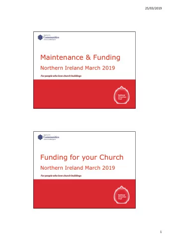Maintenance &amp; Funding  Northern Ireland March 2019  Funding for your Church  Northern Ireland