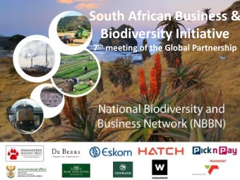 South African Business &amp;  Biodiversity Initiative 7 th meeting of the Global Partnership